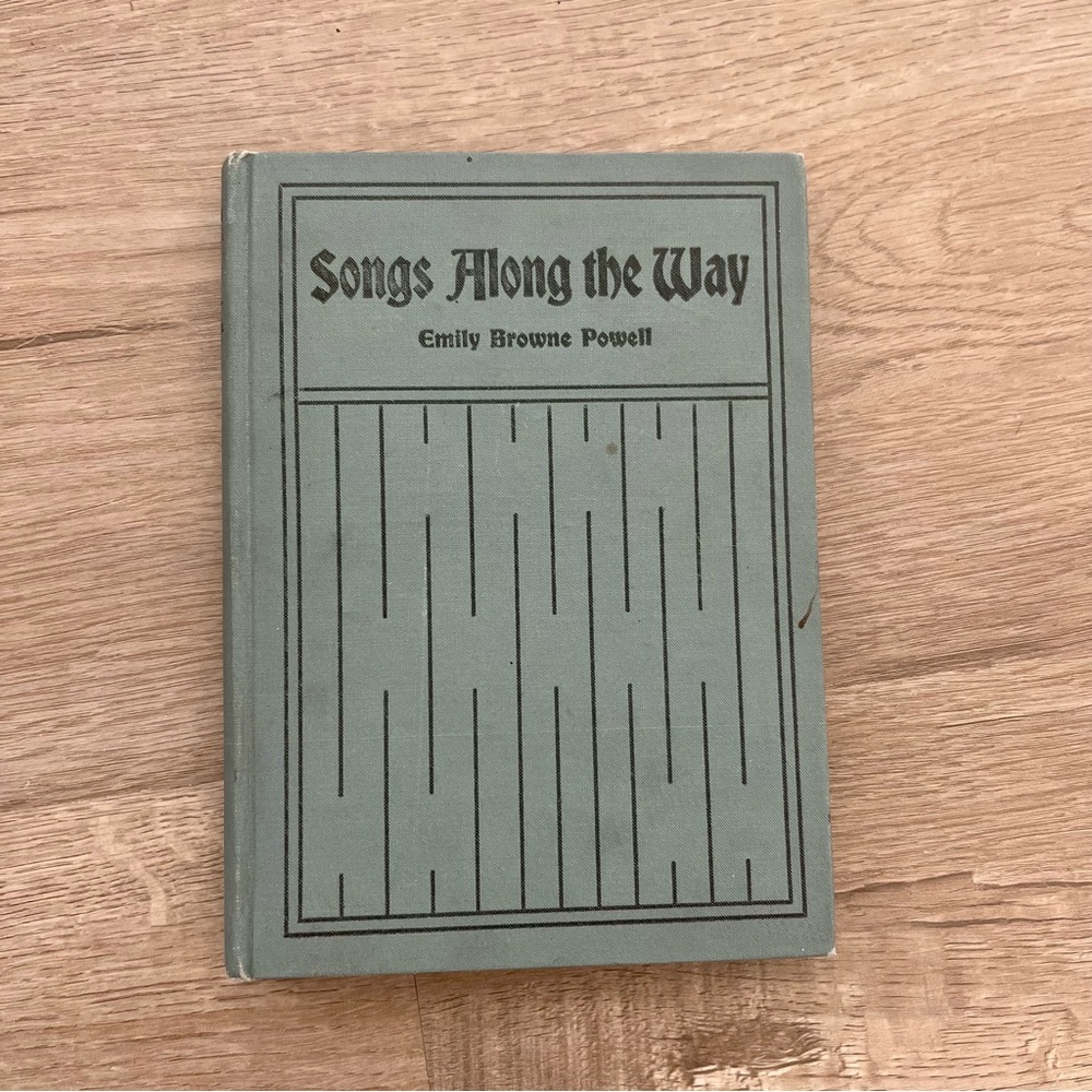 Antique Book 1900‎ “songs along the way” by Emily Browne Powell